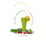Zelené smoothie - revoluce ve výživě Victoria Boutenko